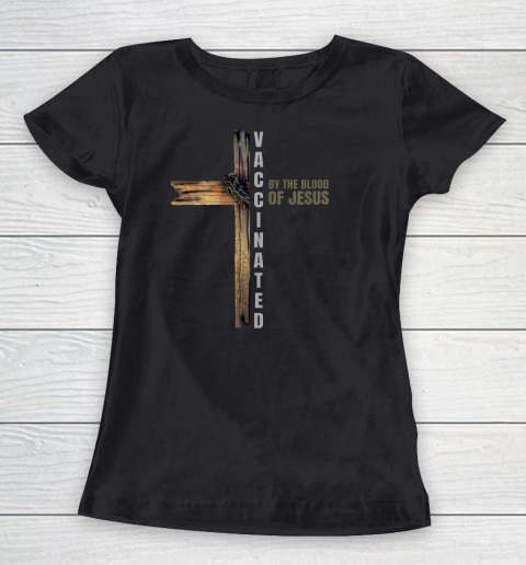 Fully Vaccinated By The Blood Of Jesus Funny Christian Women's T-Shirt