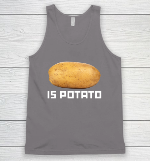 Is Potato Funny Tank Top 5