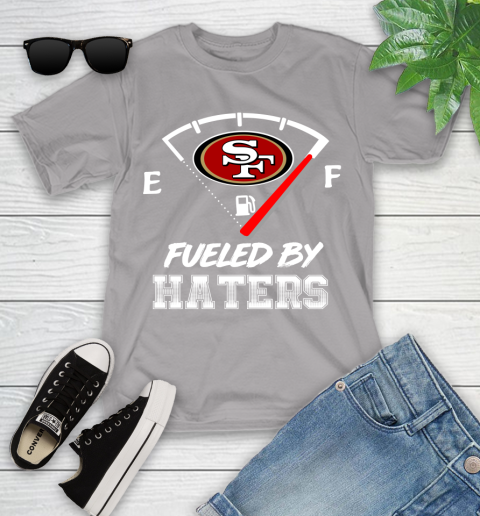 San Francisco 49ers NFL Football Fueled By Haters Sports Youth T-Shirt 4