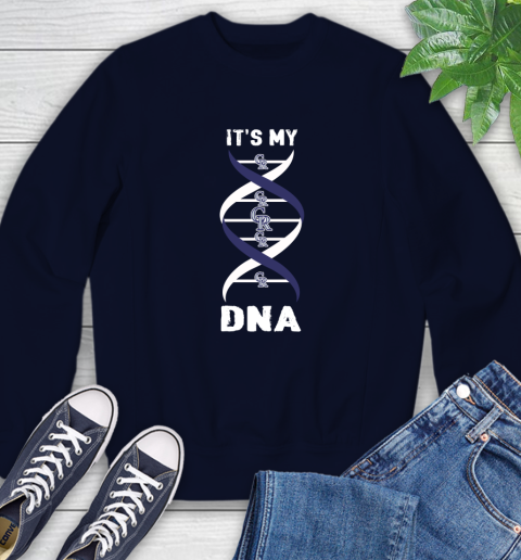 Colorado Rockies MLB Baseball It's My DNA Sports Sweatshirt 3 Colorado Rockies MLB Baseball It's My DNA Sports Sweatshirt - Image 3