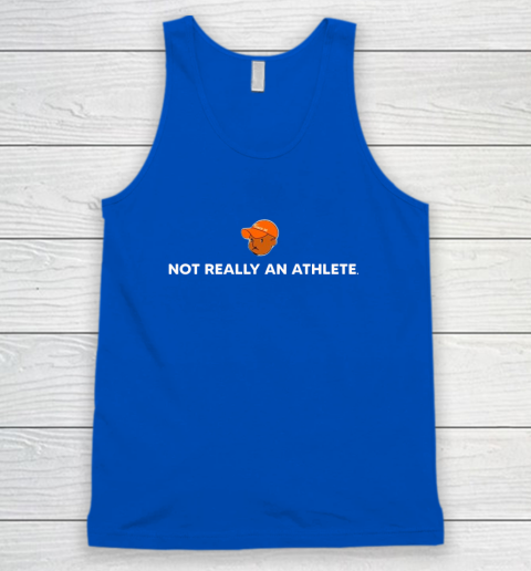 Not Really An Athlete Tank Top 8
