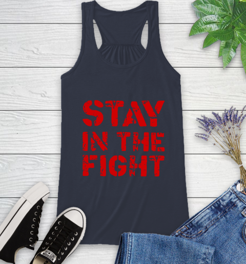 Stay In The Fight T Shirt Nationals Racerback Tank 12