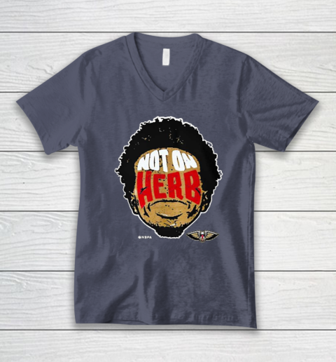Not On Herb Funny V-Neck T-Shirt 6