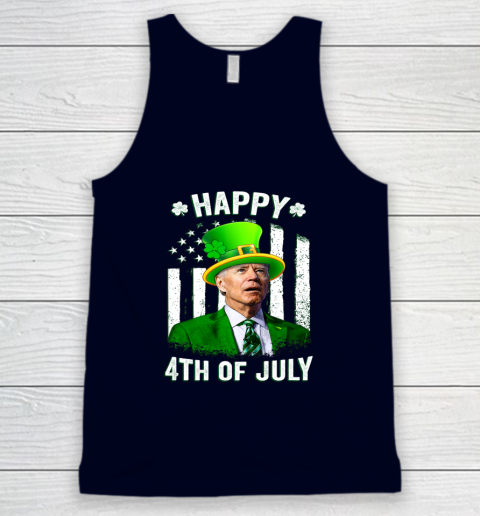 Anti Joe Biden St Patricks Day Shirt Happy 4th Of July Funny Tank Top 2