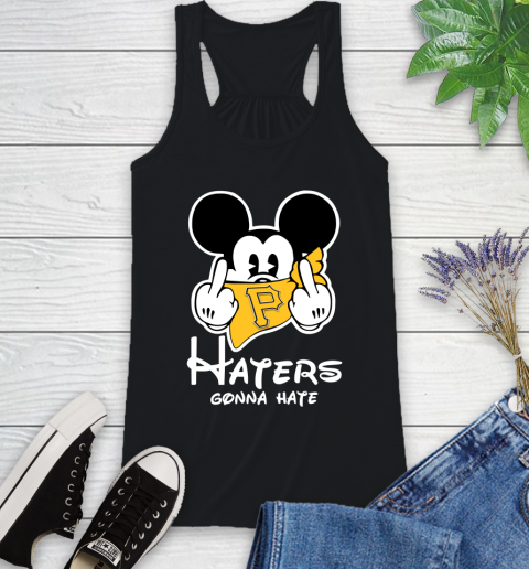MLB Pittsburgh Pirates Haters Gonna Hate Mickey Mouse Disney Baseball T Shirt_000 Racerback Tank