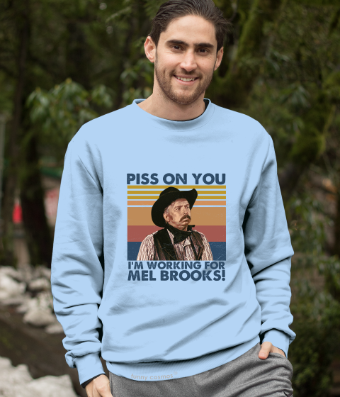 Blazing Saddles Vintage T Shirt, Taggart Shirt, Piss On You I'm Working For Mel Brooks T Shirt
