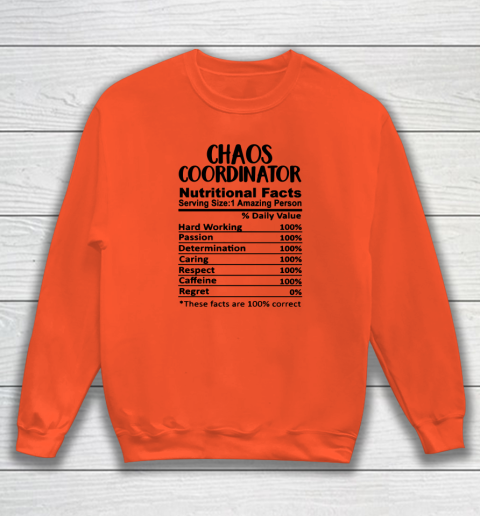 Chaos Coordinator Nutrition Facts Funny Sweatshirt 2