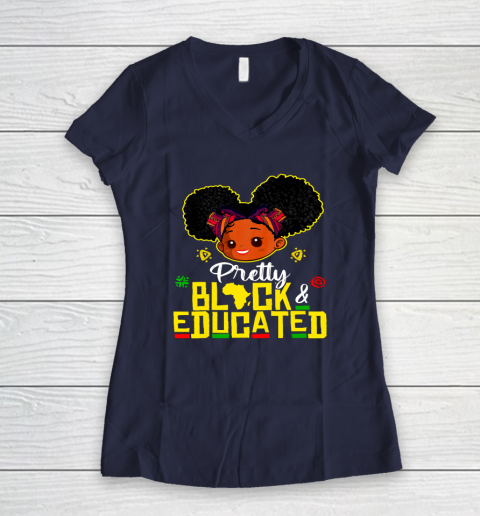 Black Girl, Women Shirt Pretty Black Educated Black Princess Girl Kids Juneteenth Women's V-Neck T-Shirt 7