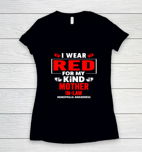 I Wear Red for My Mother in Law Hemophilia Awareness Women's V-Neck T-Shirt