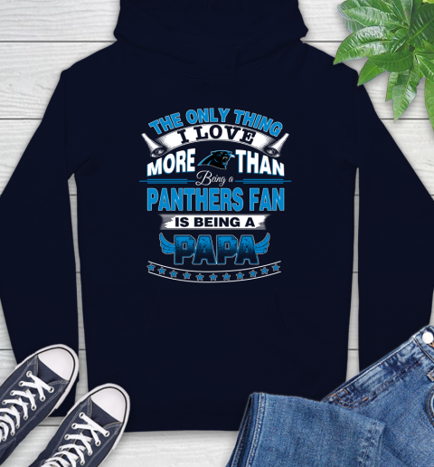 NFL The Only Thing I Love More Than Being A Carolina Panthers Fan Is Being A Papa Football Hoodie 3