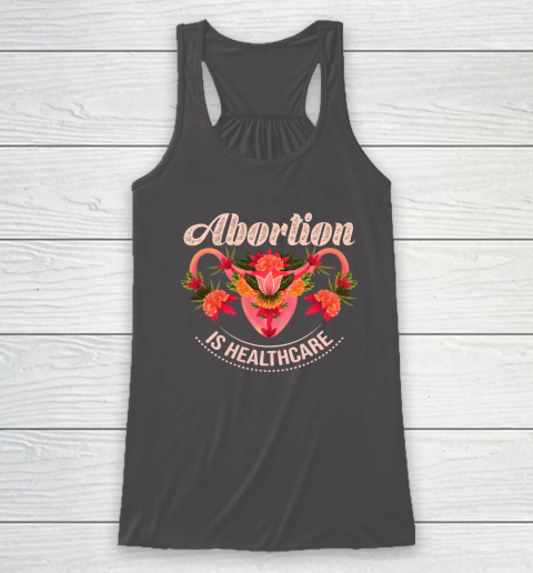 Abortion Is Healthcare Racerback Tank 6
