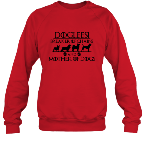 mother of dogs sweatshirt