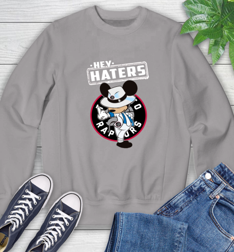 NBA Hey Haters Mickey Basketball Sports Toronto Raptors Sweatshirt 5