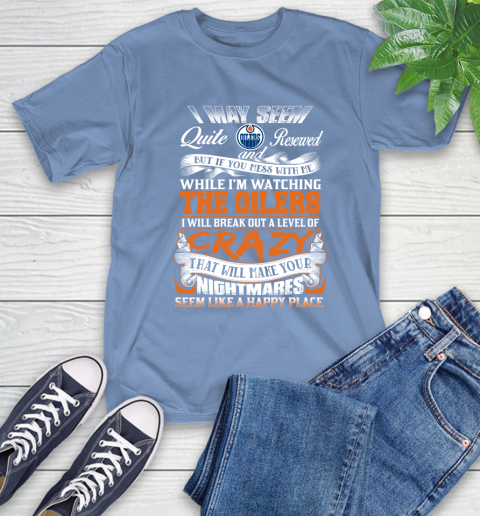 Edmonton Oilers NHL Hockey Don't Mess With Me While I'm Watching My Team T-Shirt 12