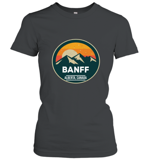 BANFF Alberta Canada Mountains National Park Sweatshirt ah my shirt Women T-Shirt