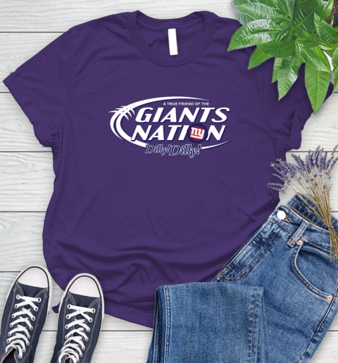 NFL A True Friend Of The New York Giants Dilly Dilly Football Sports Women's T-Shirt 4
