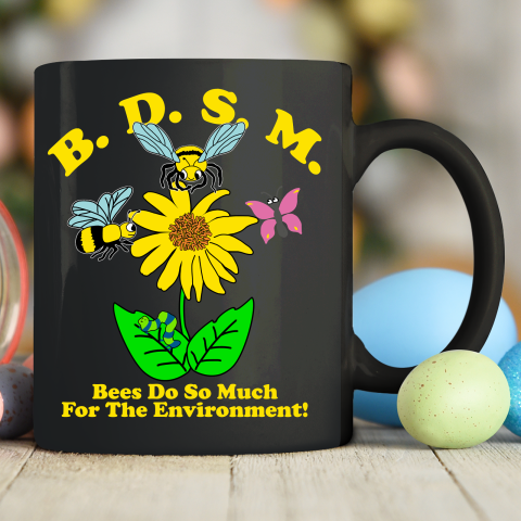 BDSM Bees Do So Much for the environment Essential T Shirt Ceramic Mug 11oz