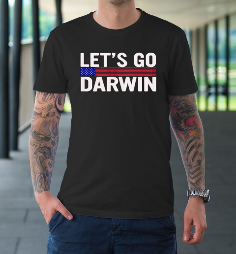 Lets Go Darwin Funny Sarcastic America T-Shirt 1