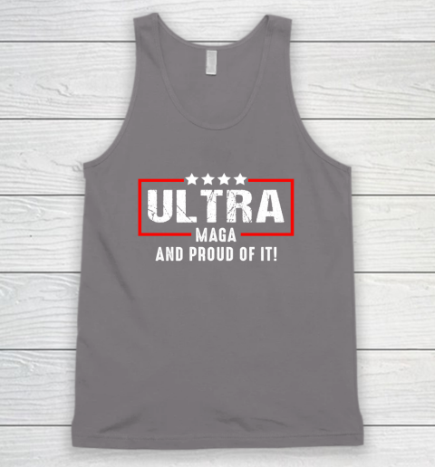 Ultra Maga And Proud Of It Tank Top 5