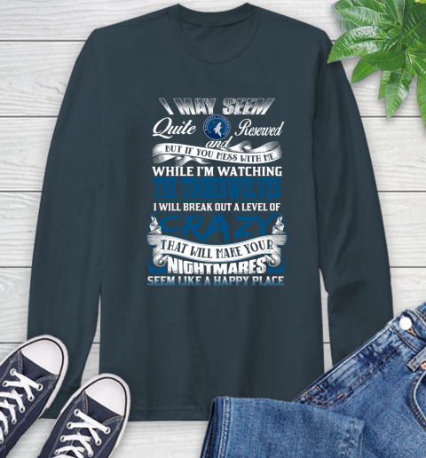 Minnesota Timberwolves NBA Basketball Don't Mess With Me While I'm Watching My Team Long Sleeve T-Shirt 9