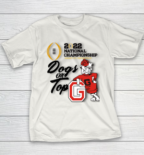 UGA National Championship  Georgia  UGA  Dogs On Top Youth T-Shirt 1