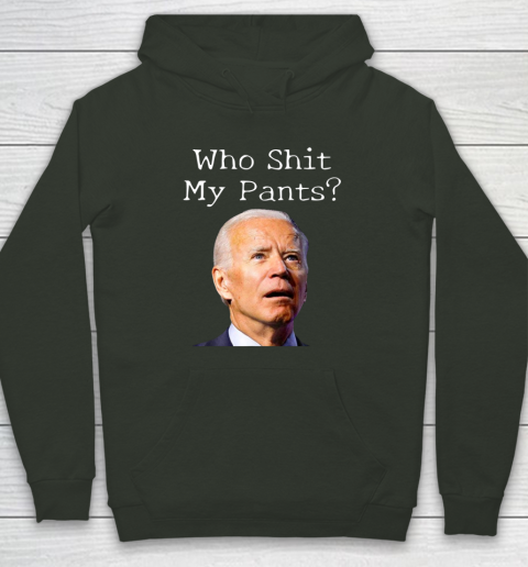 Who Shit My Pants Funny Anti Joe Biden Bathroom Accident In Rome Hoodie 8