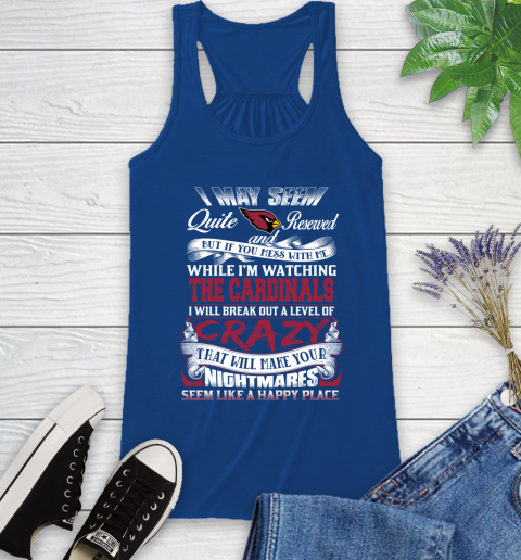 Arizona Cardinals NFL Football Don't Mess With Me While I'm Watching My Team Racerback Tank 8