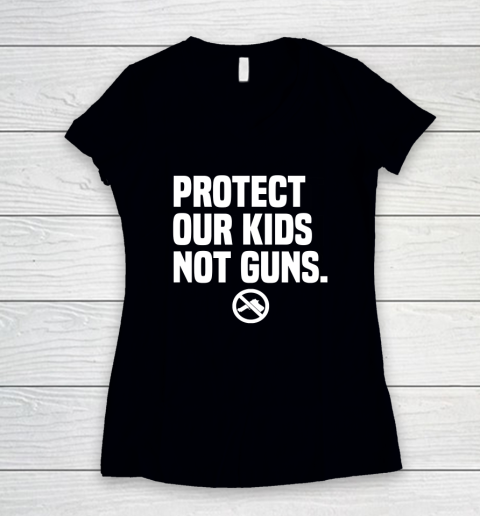 Wear Orange Protect Our Kids Not Guns Shirt End Gun Violence Women's V-Neck T-Shirt