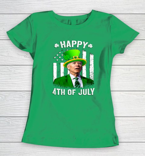 Anti Joe Biden St Patricks Day Shirt Happy 4th Of July Funny Women's T-Shirt 4