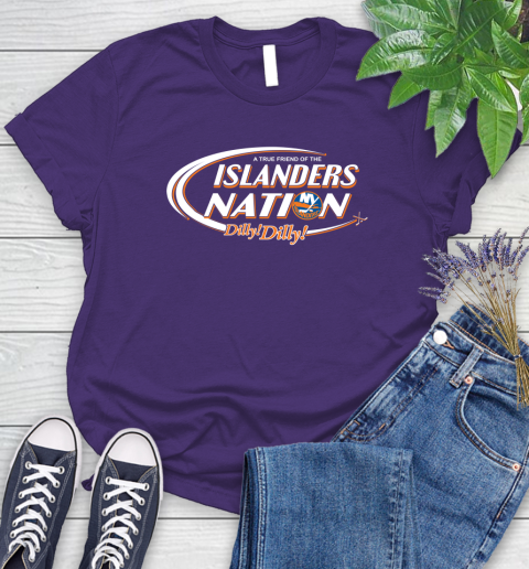 NHL A True Friend Of The New York Islanders Dilly Dilly Hockey Sports Women's T-Shirt 4