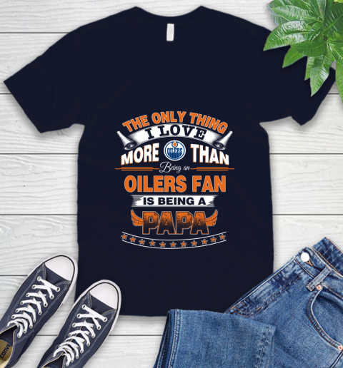 NHL The Only Thing I Love More Than Being A Edmonton Oilers Fan Is Being A Papa Hockey V-Neck T-Shirt 2