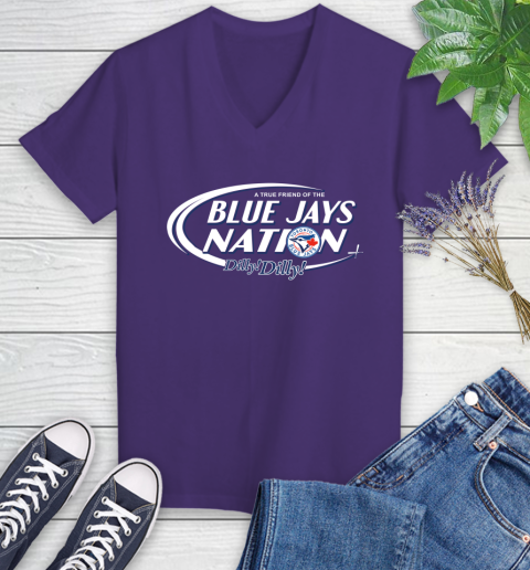MLB A True Friend Of The Toronto Blue Jays Dilly Dilly Baseball Sports Women's V-Neck T-Shirt 3