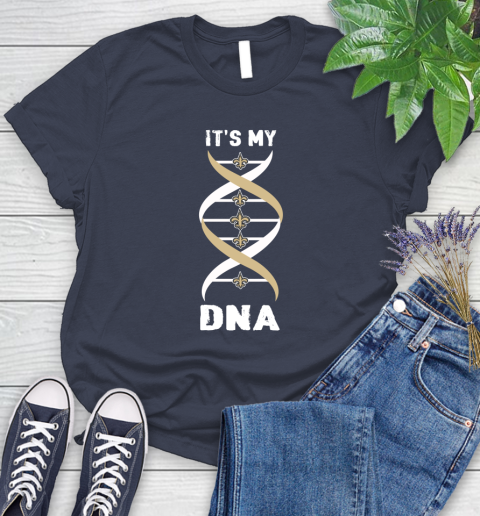 New Orleans Saints NFL Football It's My DNA Sports Women's T-Shirt 14