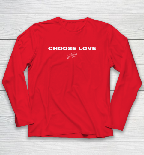 Choose Love Buffalo Bills Long Sleeve T-Shirt 12