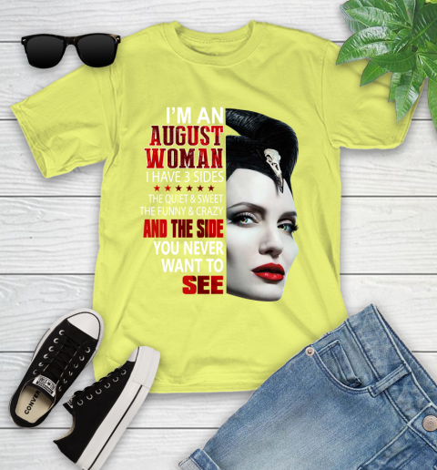 Maleficent I'm an august woman i have 3 side shirt Youth T-Shirt 10