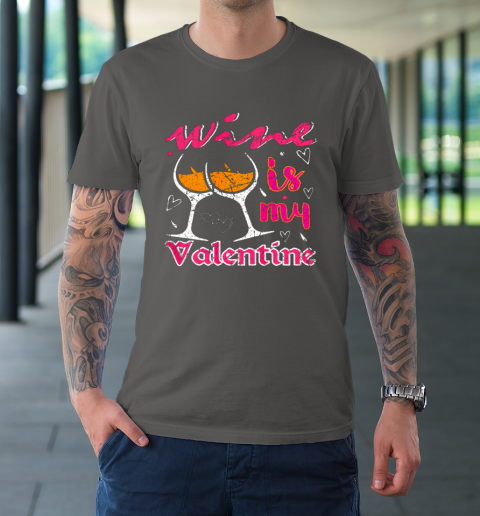 Wine Is My Valentine Funny Vintage Valentines Day T-Shirt 14