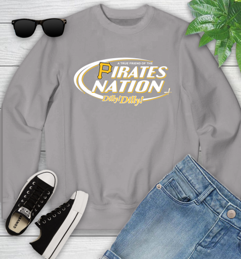 MLB A True Friend Of The Pittsburgh Pirates Dilly Dilly Baseball Sports Youth Sweatshirt 3