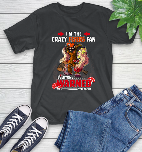 Philadelphia Flyers NHL Hockey Mario I'm The Crazy Fan Everyone Warned You About T-Shirt