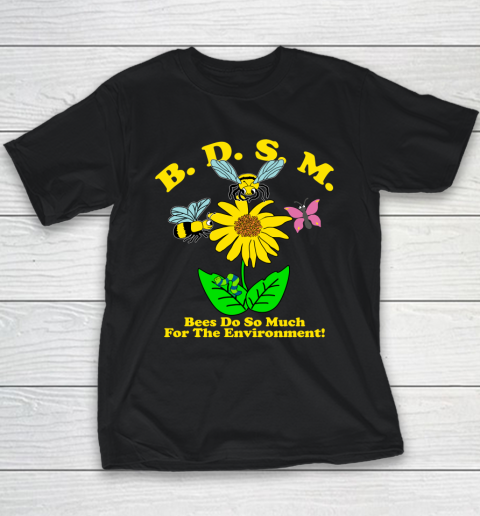 BDSM Bees Do So Much for the environment Essential T Shirt Youth T-Shirt