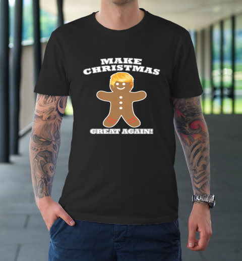 Make Christmas Great Again Gingerbread Man Trump Hair T-Shirt