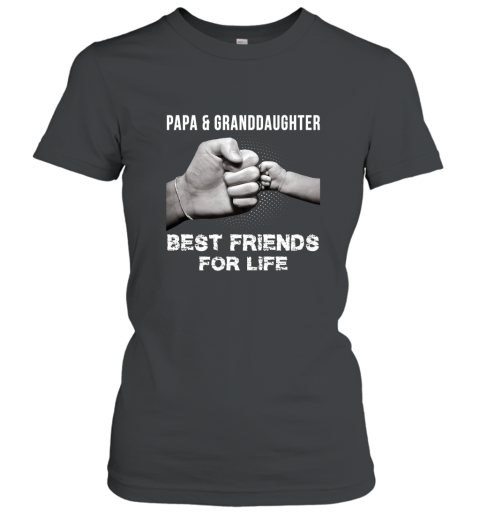 Papa and Granddaughter Best Friends For Life Shirt Women T-Shirt
