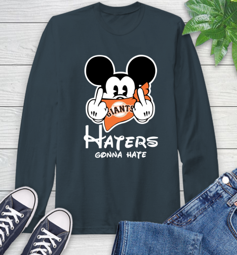 MLB San Francisco Giants Haters Gonna Hate Mickey Mouse Disney Baseball T Shirt_000 Long Sleeve T-Shirt 9
