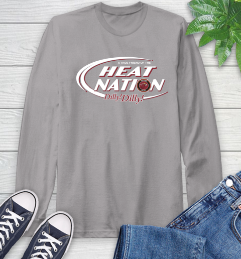 NBA A True Friend Of The Miami Heat Dilly Dilly Basketball Sports Long Sleeve T-Shirt 6