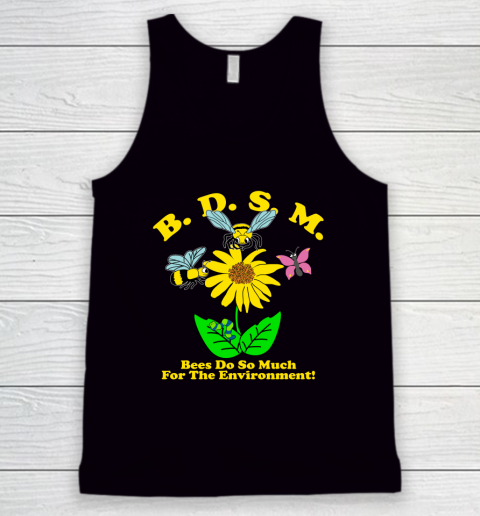 BDSM Bees Do So Much for the environment Essential T Shirt Tank Top