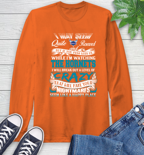 Charlotte Hornets NBA Basketball Don't Mess With Me While I'm Watching My Team Long Sleeve T-Shirt 4