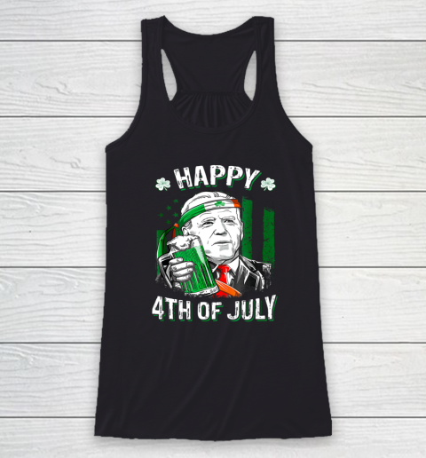 Anti Joe Biden St Patricks Day Shirt Funny Happy 4th Of July America Flag Racerback Tank