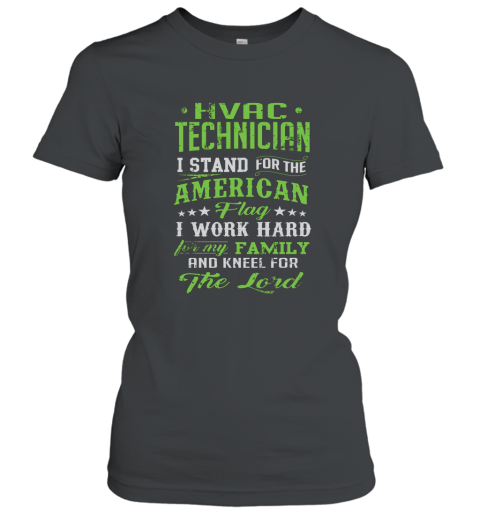 HVAC Technician Shirt I Stand For The Flag USA America Flag Women T-Shirt