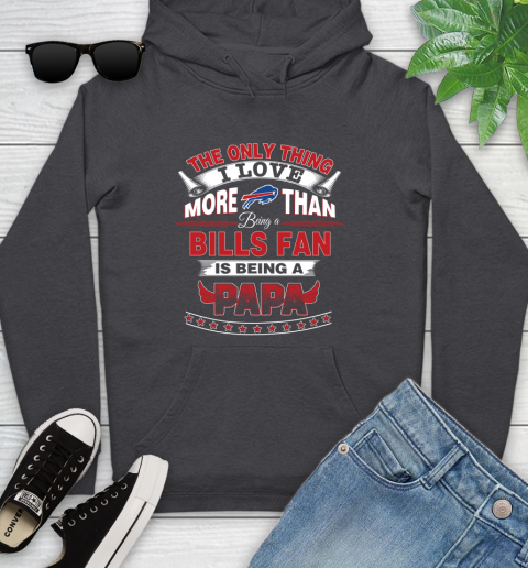 NFL The Only Thing I Love More Than Being A Buffalo Bills Fan Is Being A Papa Football Youth Hoodie 8