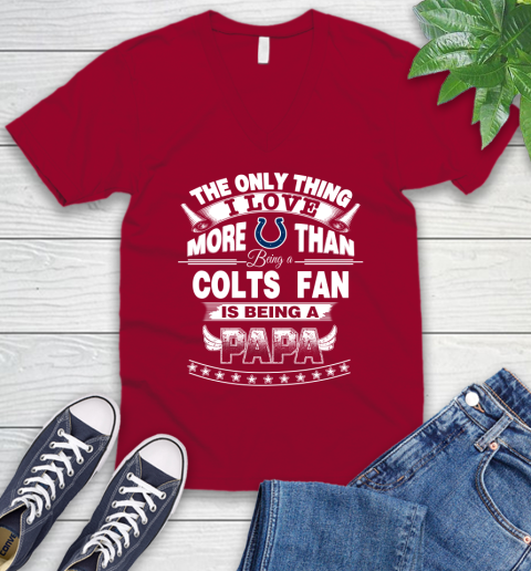 NFL The Only Thing I Love More Than Being A Indianapolis Colts Fan Is Being A Papa Football V-Neck T-Shirt 7