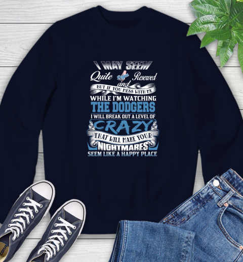 Los Angeles Dodgers MLB Baseball Don't Mess With Me While I'm Watching My Team Sweatshirt 2